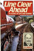 Line Clear Ahead - 75 Years of Ups and Downs by NOCK, O.S. 